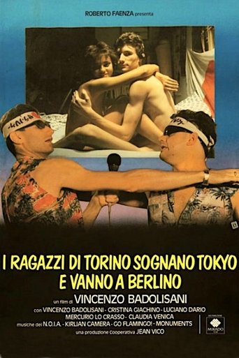 I ragazzi di Torino sognano Tokyo e vanno a Berlino Poster of I ragazzi di Torino sognano Tokyo e vanno a Berlino