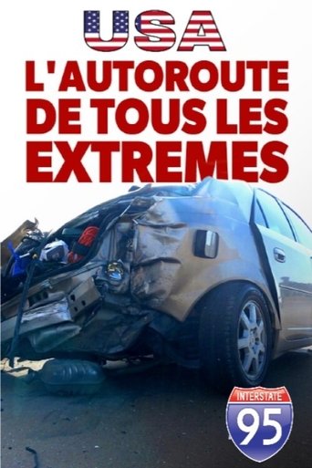 L'autoroute de tous les extrêmes Poster of L'autoroute de tous les extrêmes
