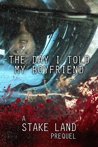 Stake Land: The Day I Told My Boyfriend Poster of Stake Land: The Day I Told My Boyfriend