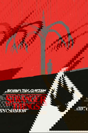 Behind the Curtain: Stranger Things: The First Shadow Poster of Behind the Curtain: Stranger Things: The First Shadow