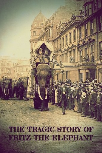 The Tragic Story of Fritz the Elephant Poster of The Tragic Story of Fritz the Elephant