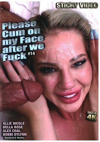 Please Cum On My Face After We Fuck 14 Poster of Please Cum On My Face After We Fuck 14