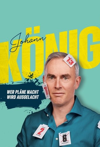 Johann König - Wer Pläne macht wird ausgelacht! Poster of Johann König - Wer Pläne macht wird ausgelacht!