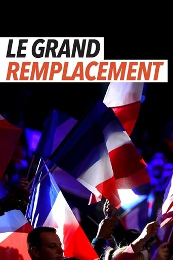 Le Grand remplacement : histoire d'une idée mortifère Poster of Le Grand remplacement : histoire d'une idée mortifère