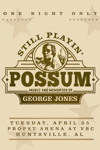 Still Playin' Possum: Music and Memories of George Jones Poster of Still Playin' Possum: Music and Memories of George Jones
