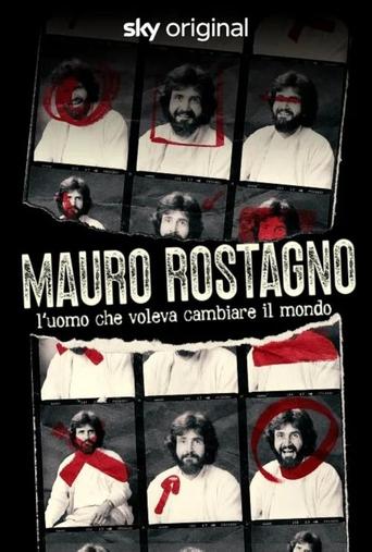 Mauro Rostagno. L'uomo che voleva cambiare il mondo Poster of Mauro Rostagno. L'uomo che voleva cambiare il mondo