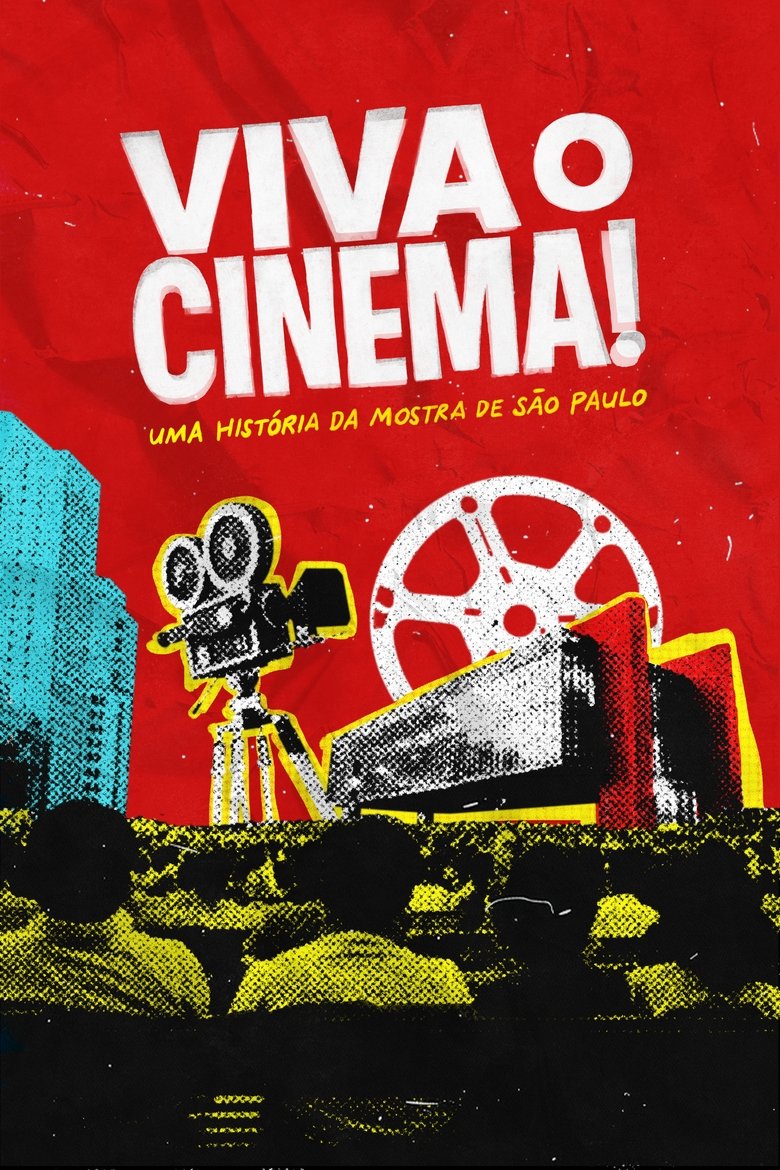 Viva o Cinema! Uma História da Mostra de São Paulo Poster of Viva o Cinema! Uma História da Mostra de São Paulo