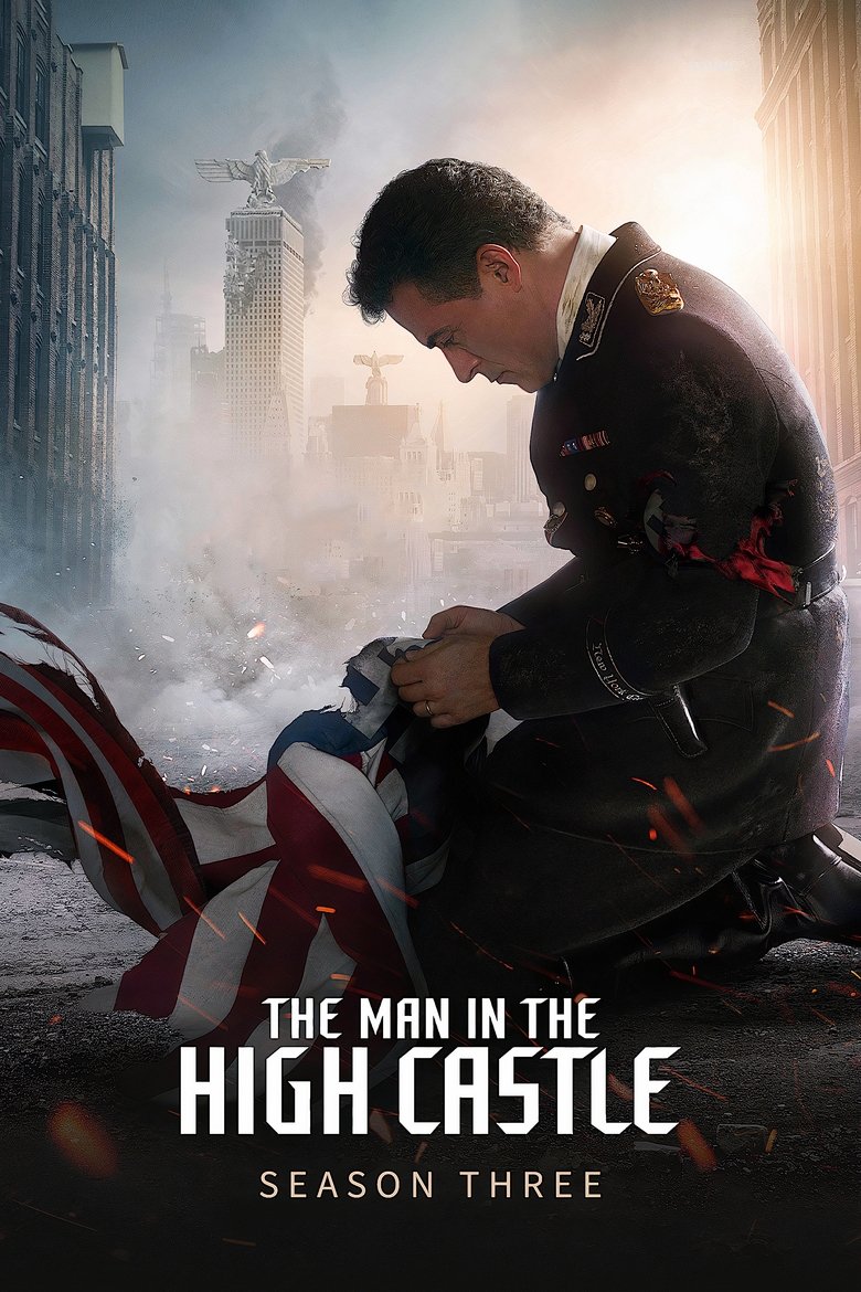 Episodes in The Man In The High Castle - Season 3 - Season 3 Poster of Episodes in The Man In The High Castle - Season 3 - Season 3