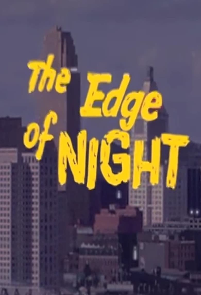 The Edge of Night Poster of The Edge of Night