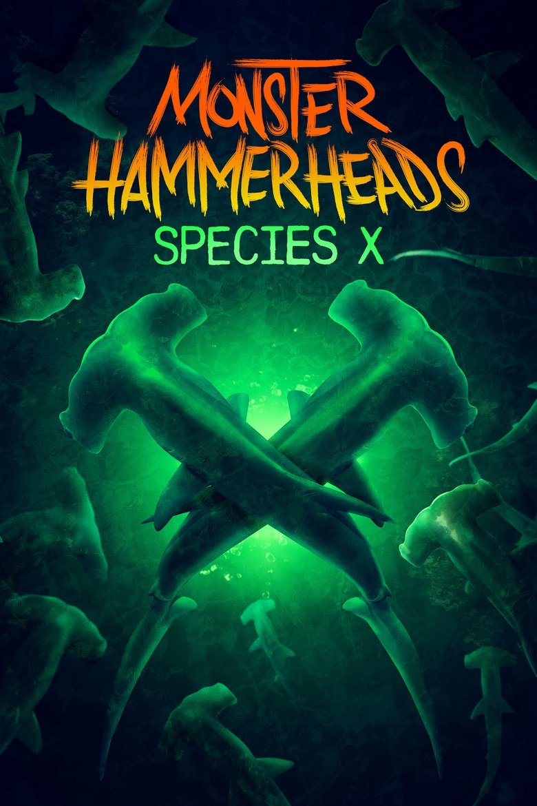 Monster Hammerheads: Species X Poster of Monster Hammerheads: Species X