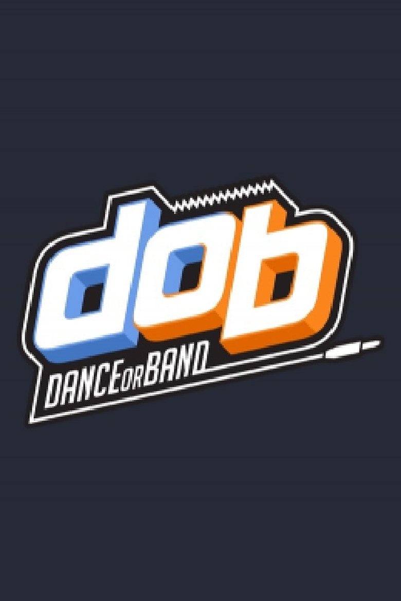 D.O.B (Dance Or Band) Poster of D.O.B (Dance Or Band)