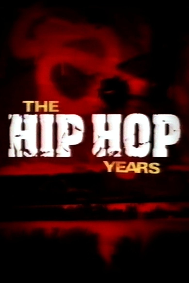 The Hip Hop Years Poster of The Hip Hop Years