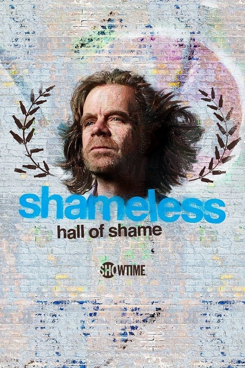 Episodes in Shameless Hall Of Shame - Season 1 - Season 1 Poster of Episodes in Shameless Hall Of Shame - Season 1 - Season 1