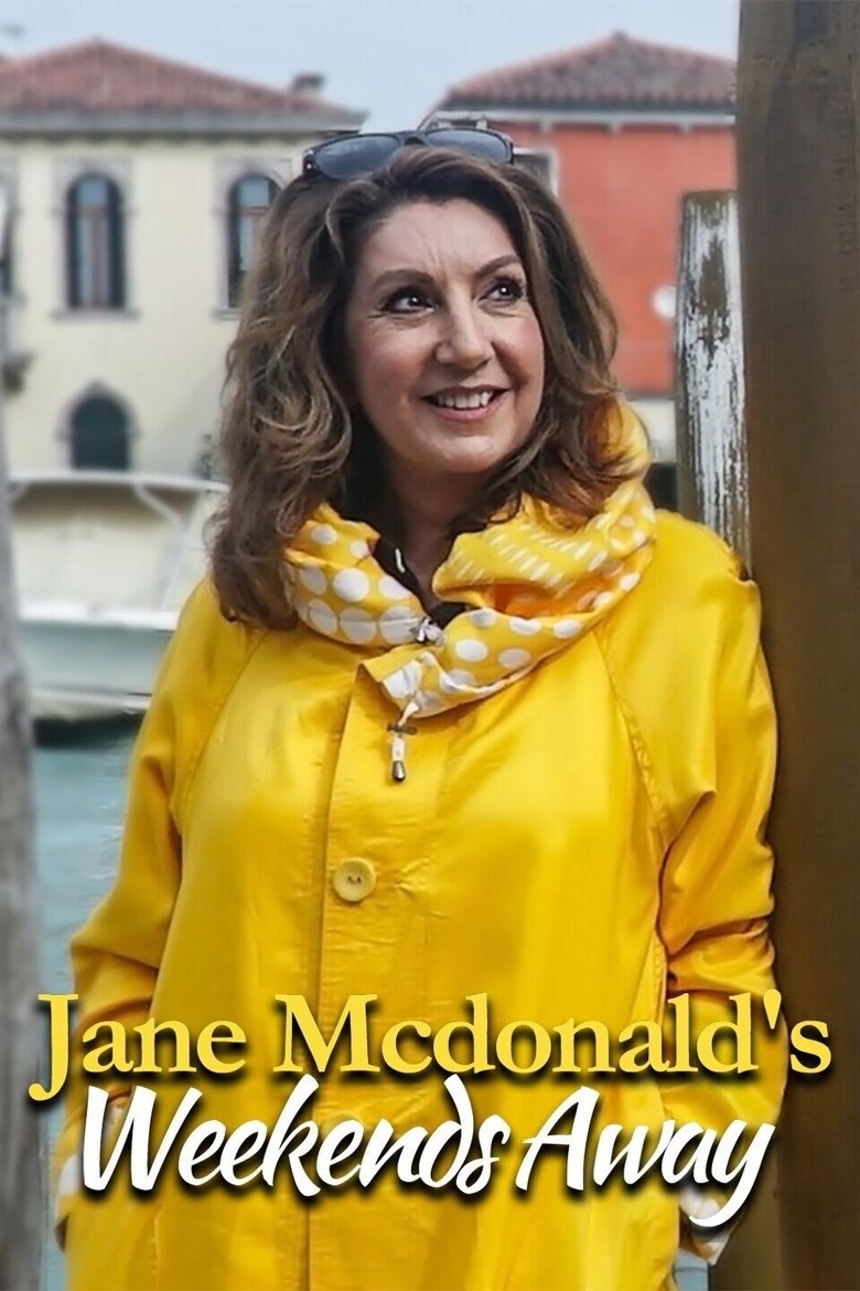 Jane McDonald's Weekends Away Poster of Jane McDonald's Weekends Away
