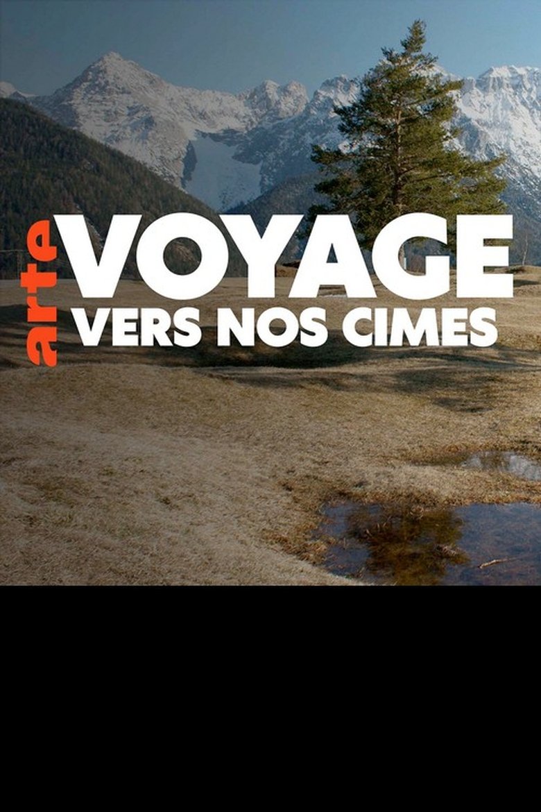 Voyage vers nos cimes Poster of Voyage vers nos cimes