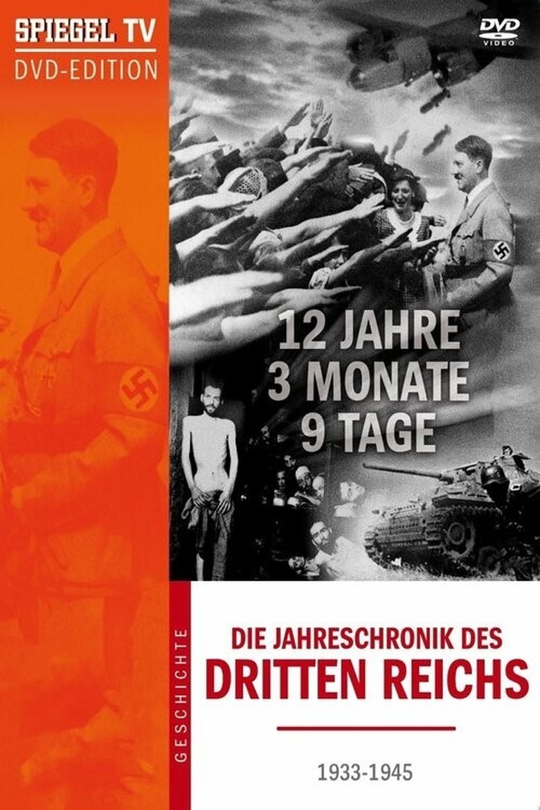 12 Years, 3 Months, 9 Days - The Chronicle Of The Third Reich Poster of 12 Years, 3 Months, 9 Days - The Chronicle Of The Third Reich