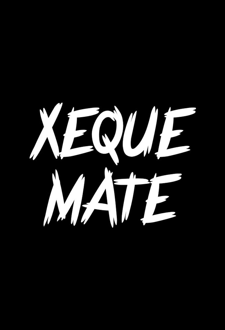 Episodes in Xeque Mate - Season 1 - Season 1 Poster of Episodes in Xeque Mate - Season 1 - Season 1