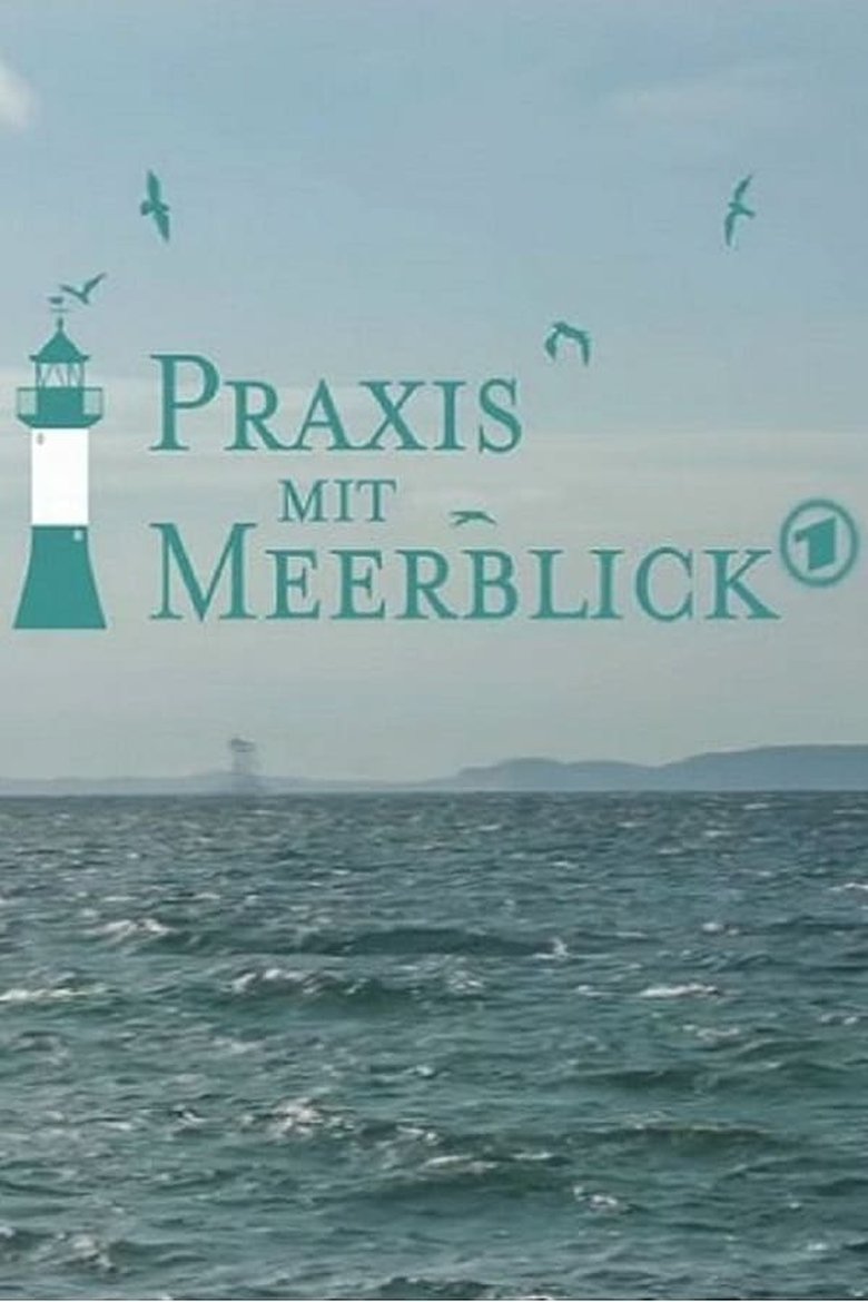 Episodes in Praxis Mit Meerblick - Season 1 - Season 1 Poster of Episodes in Praxis Mit Meerblick - Season 1 - Season 1