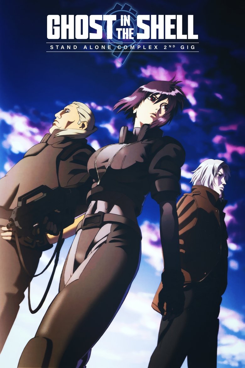Episodes in Ghost In The Shell Stand Alone Complex - 2nd GIG - 2nd GIG Poster of Episodes in Ghost In The Shell Stand Alone Complex - 2nd GIG - 2nd GIG