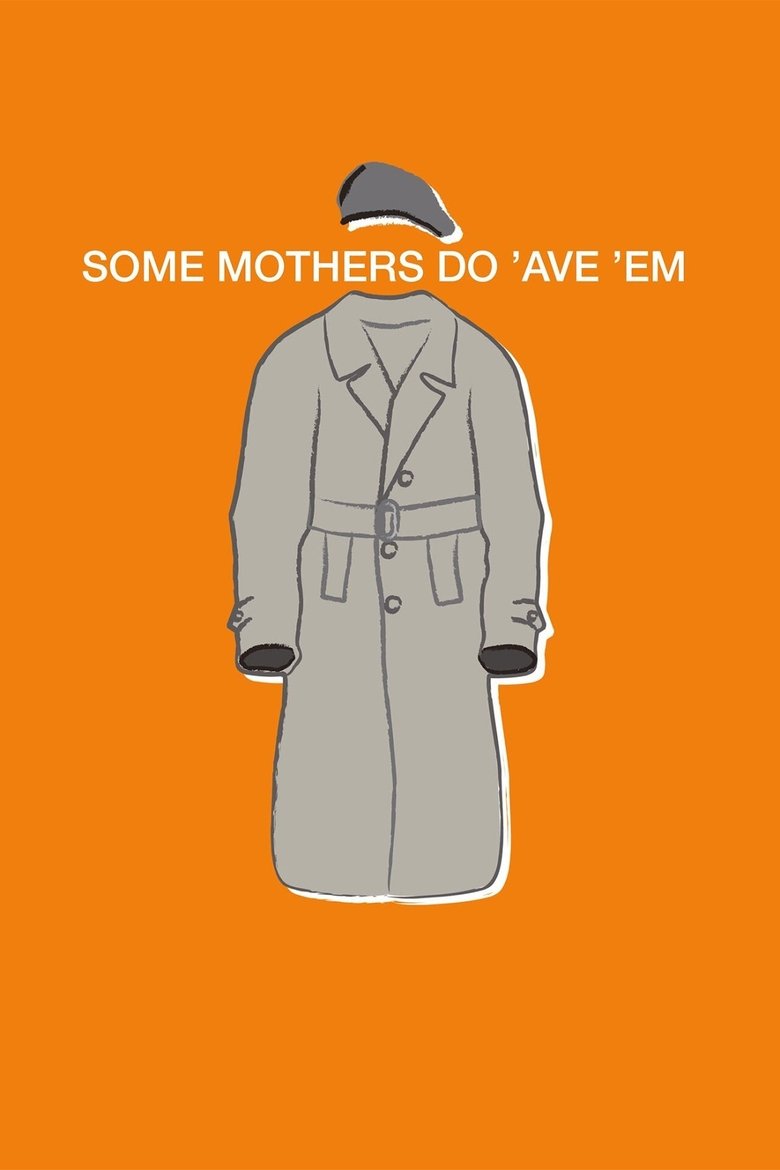Some Mothers Do 'Ave 'Em Poster of Some Mothers Do 'Ave 'Em