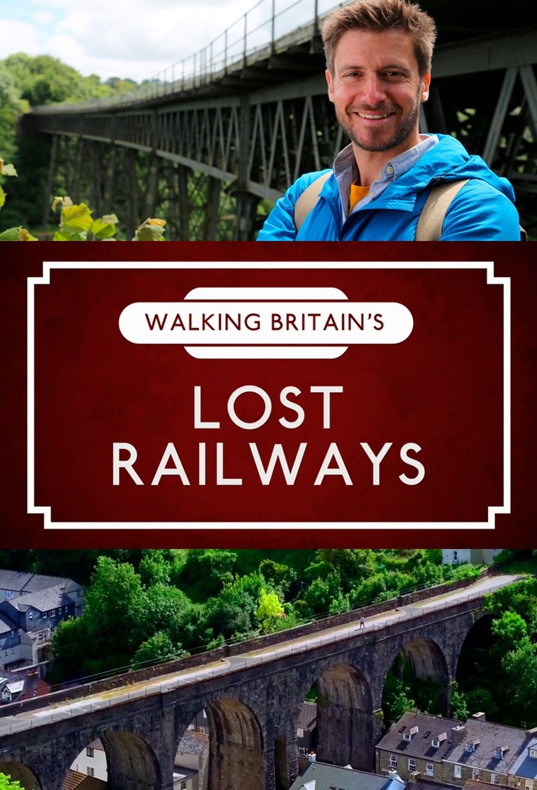 Walking Britain's Lost Railways Poster of Walking Britain's Lost Railways