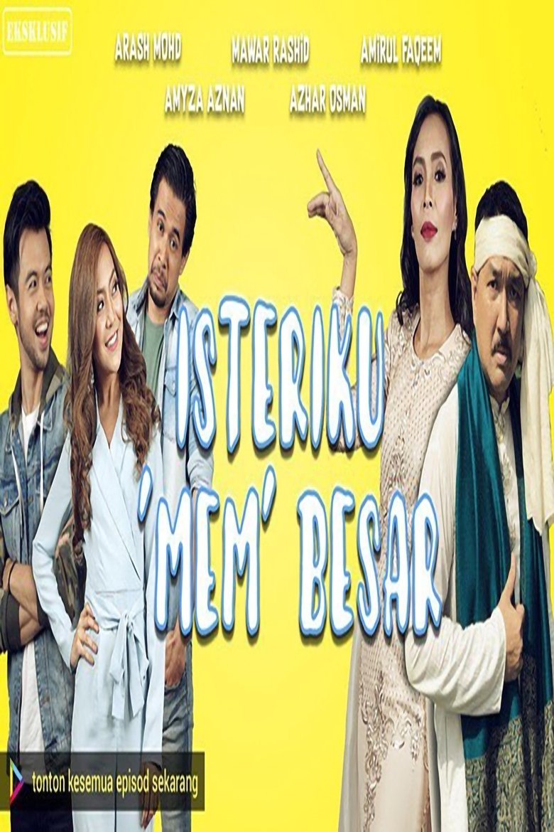 Episodes in Isteriku 'Mem' Besar - Season 1 - Season 1 Poster of Episodes in Isteriku 'Mem' Besar - Season 1 - Season 1