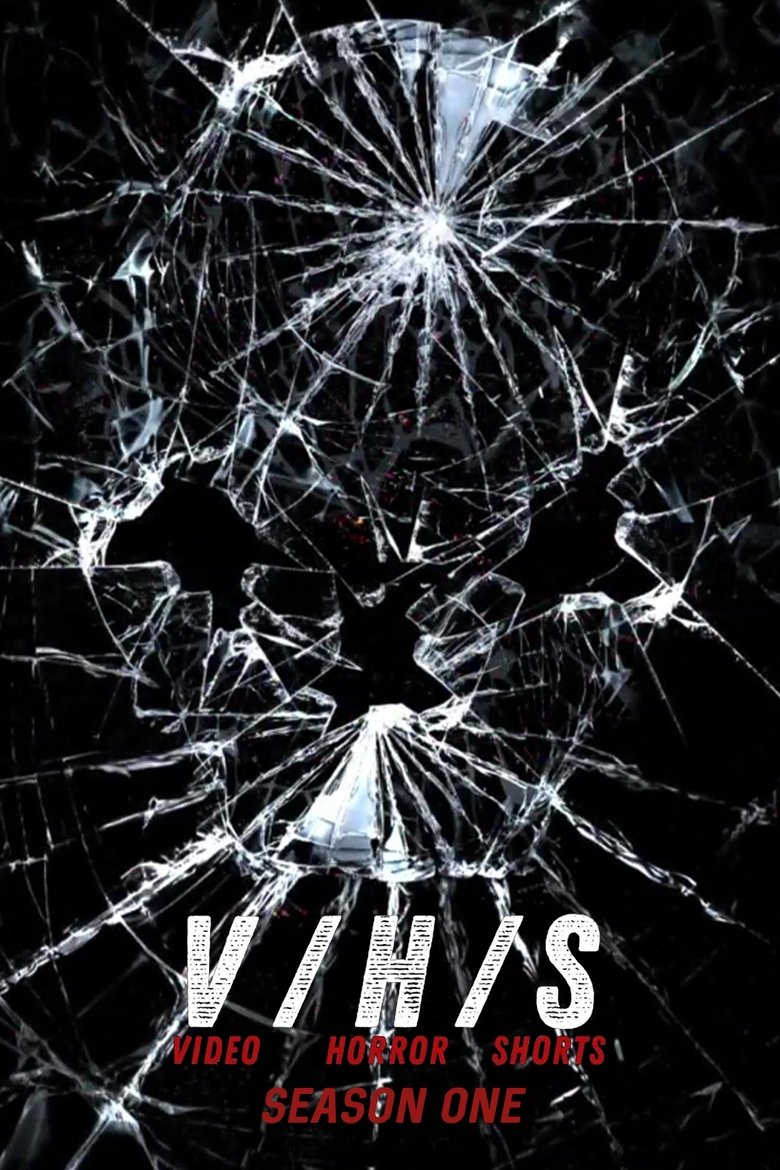 Episodes in V H S Video Horror Shorts - Season 1 - Season 1 Poster of Episodes in V H S Video Horror Shorts - Season 1 - Season 1