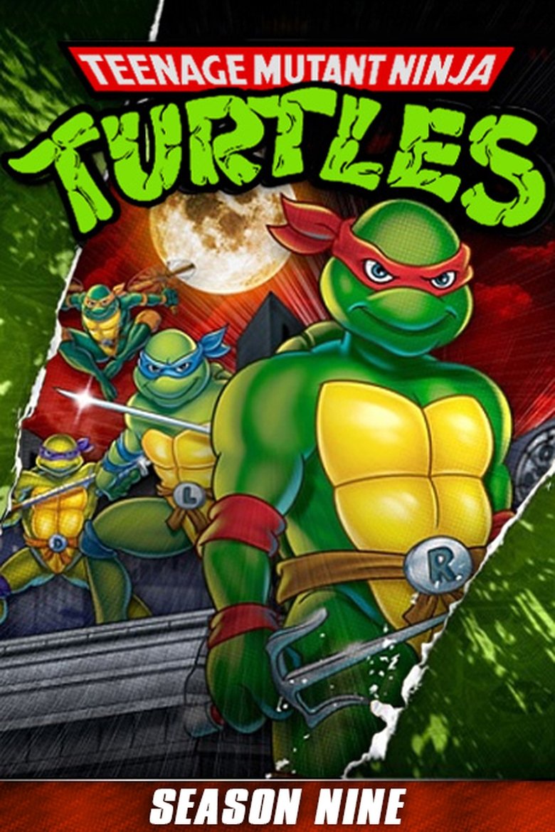Episodes in Teenage Mutant Ninja Turtles - Season 9 - Season 9 Poster of Episodes in Teenage Mutant Ninja Turtles - Season 9 - Season 9
