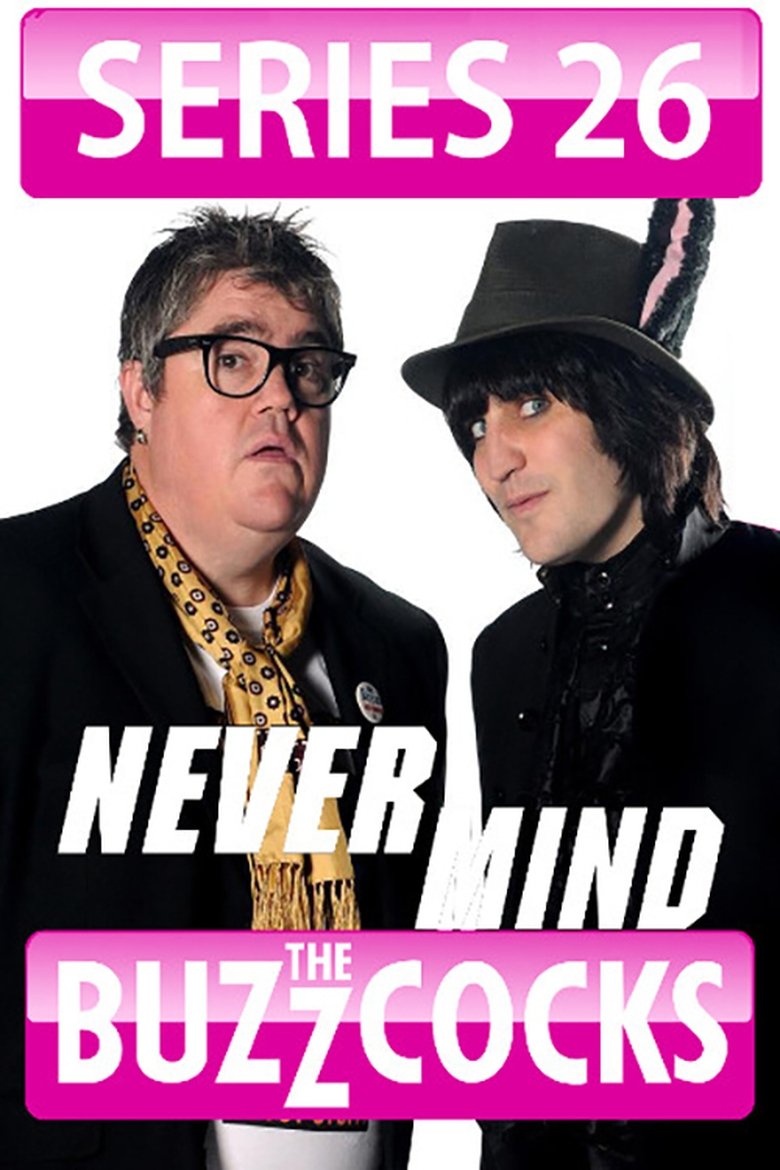 Episodes in Never Mind The Buzzcocks - Season 26 - Season 26 Poster of Episodes in Never Mind The Buzzcocks - Season 26 - Season 26