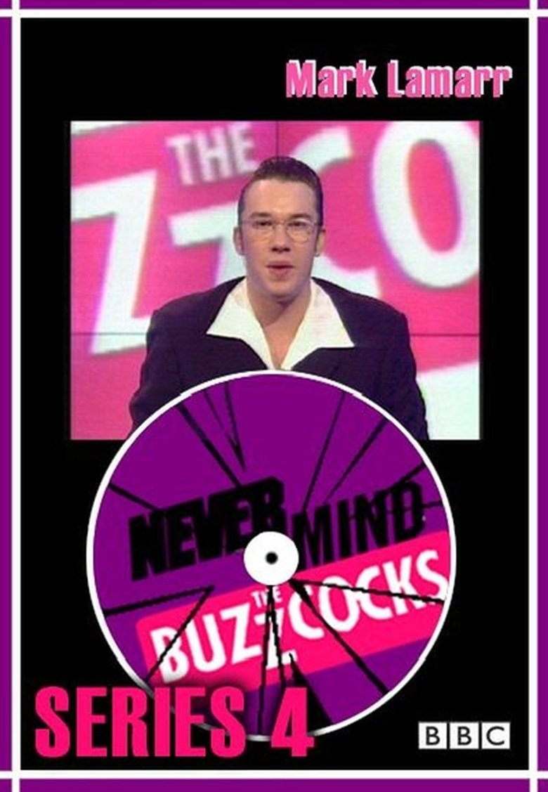 Episodes in Never Mind The Buzzcocks - Season 4 - Season 4 Poster of Episodes in Never Mind The Buzzcocks - Season 4 - Season 4