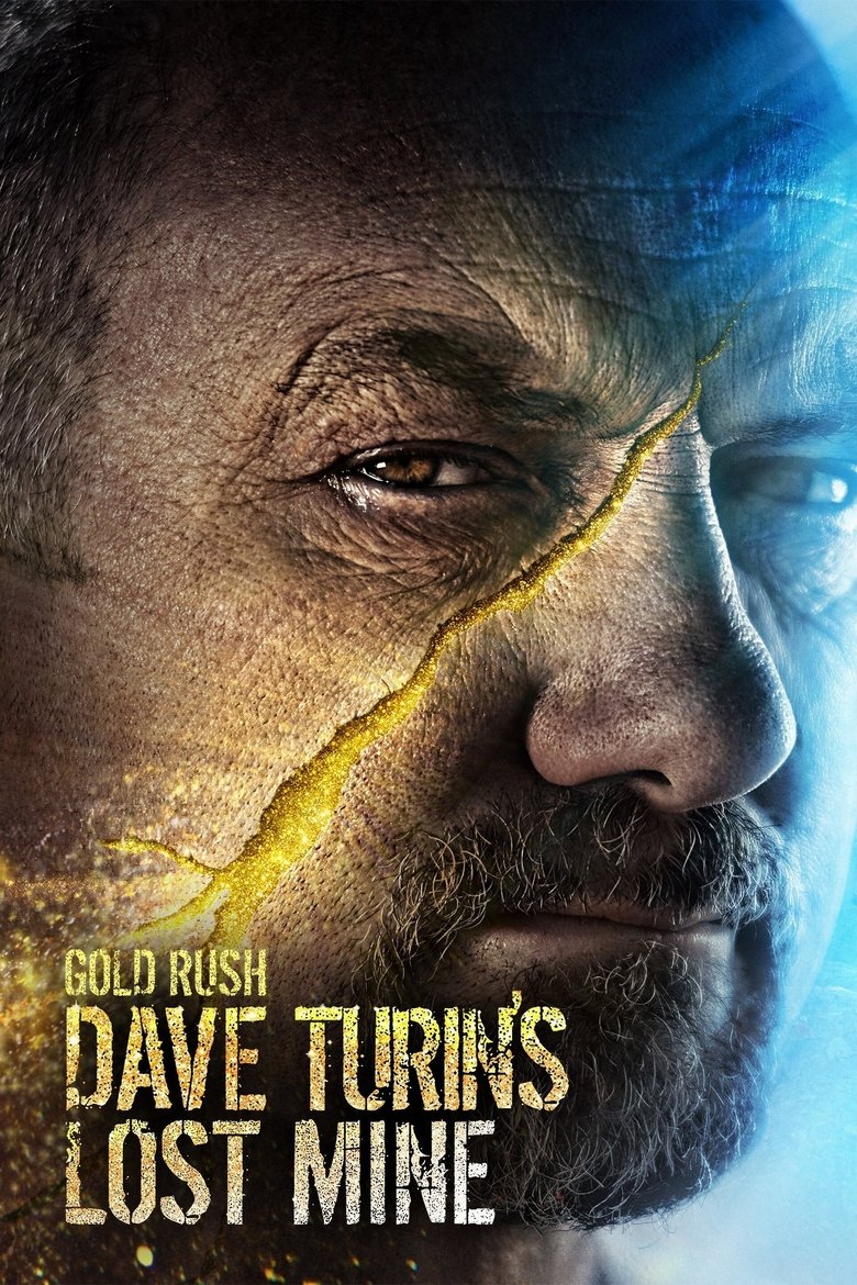 Episodes in Gold Rush Dave Turin's Lost Mine - Season 3 - Season 3 Poster of Episodes in Gold Rush Dave Turin's Lost Mine - Season 3 - Season 3