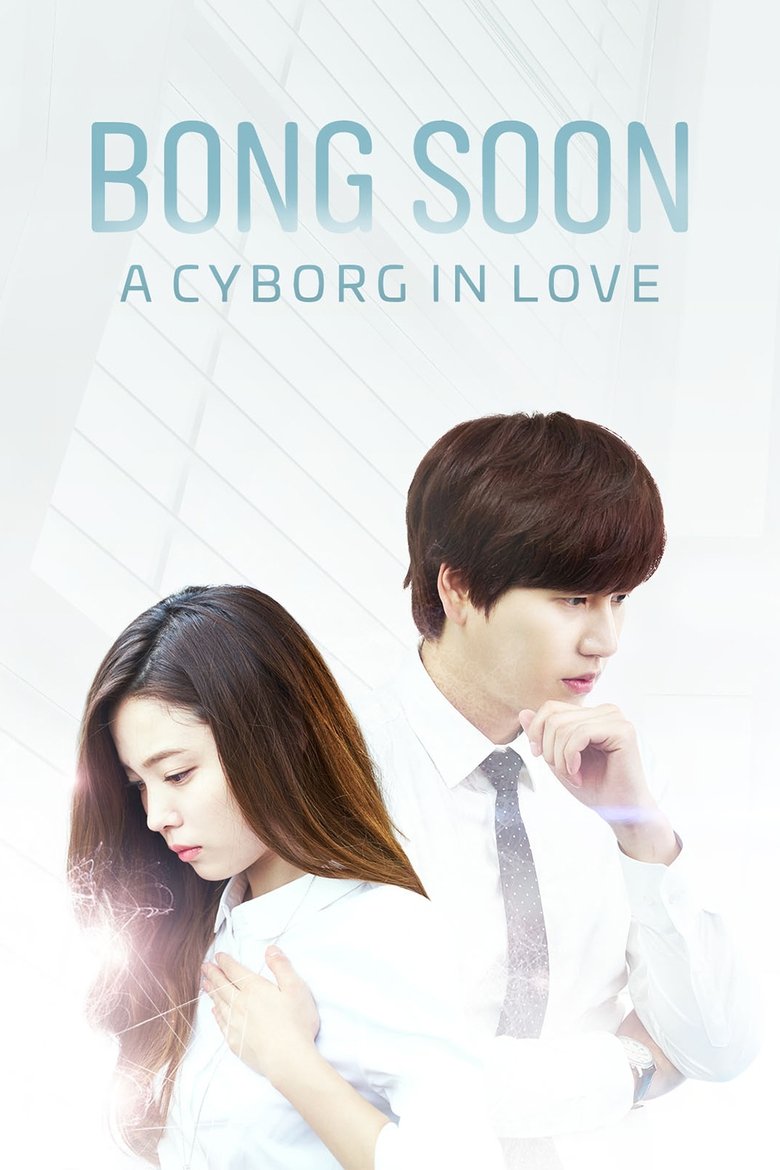 Bong Soon, a Cyborg in Love Poster of Bong Soon, a Cyborg in Love