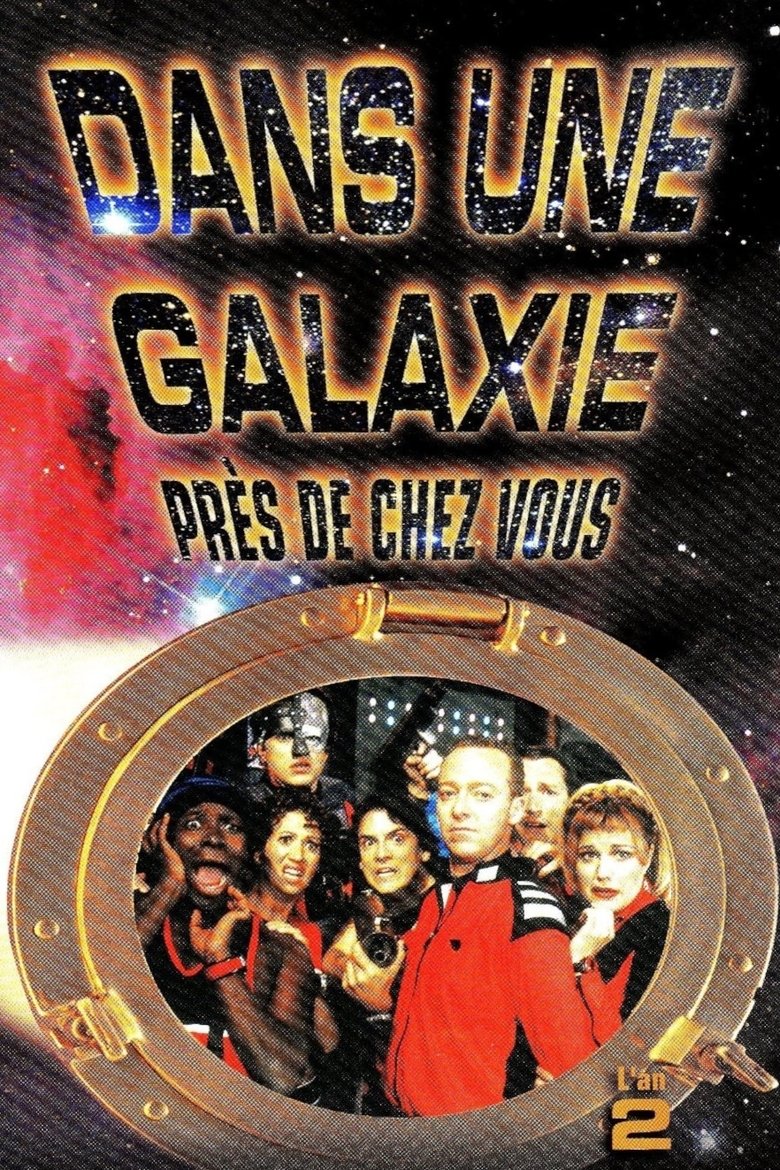 Episodes in Dans Une Galaxie Près De Chez Vous - Season 2 - Season 2 Poster of Episodes in Dans Une Galaxie Près De Chez Vous - Season 2 - Season 2