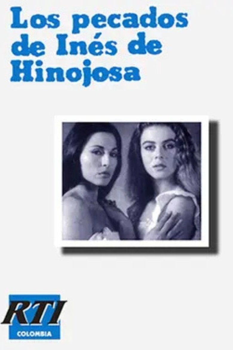 The Sins of Inés de Hinojosa Poster of The Sins of Inés de Hinojosa
