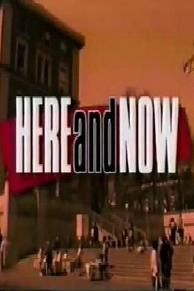 Here and Now Poster of Here and Now