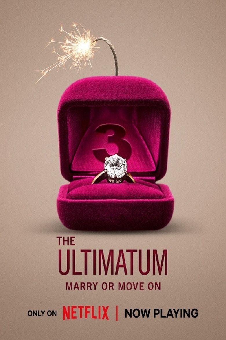 Episodes in The Ultimatum Marry Or Move On - Season 3 - Season 3 Poster of Episodes in The Ultimatum Marry Or Move On - Season 3 - Season 3