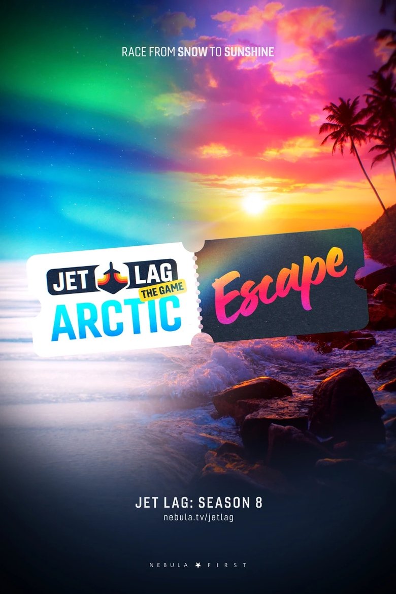 Episodes in Jet Lag The Game - Arctic Escape - Arctic Escape Poster of Episodes in Jet Lag The Game - Arctic Escape - Arctic Escape