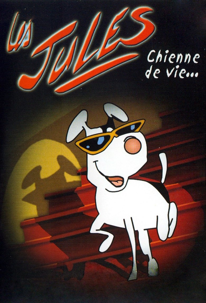 Les Jules : Chienne de vie… Poster of Les Jules : Chienne de vie…