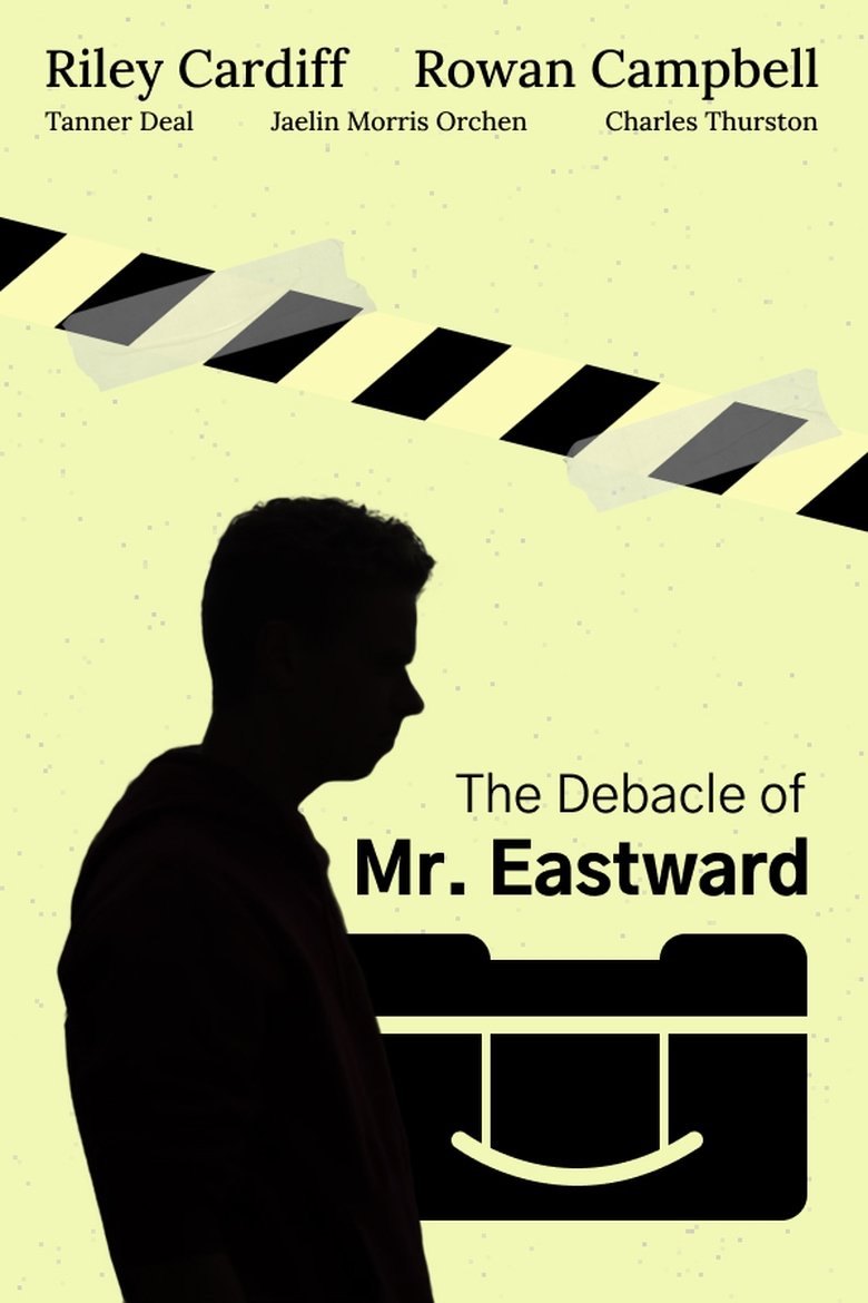 The Debacle of Mr. Eastward Poster of The Debacle of Mr. Eastward