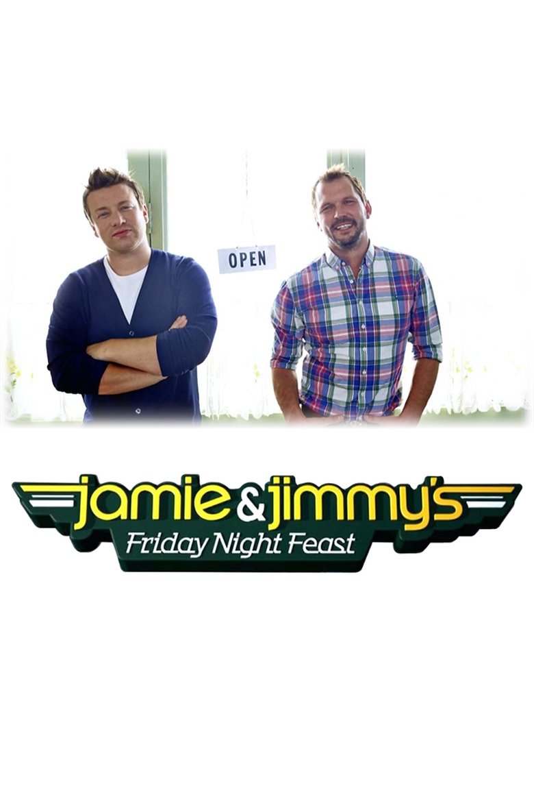 Jamie and Jimmy's Friday Night Feast Poster of Jamie and Jimmy's Friday Night Feast