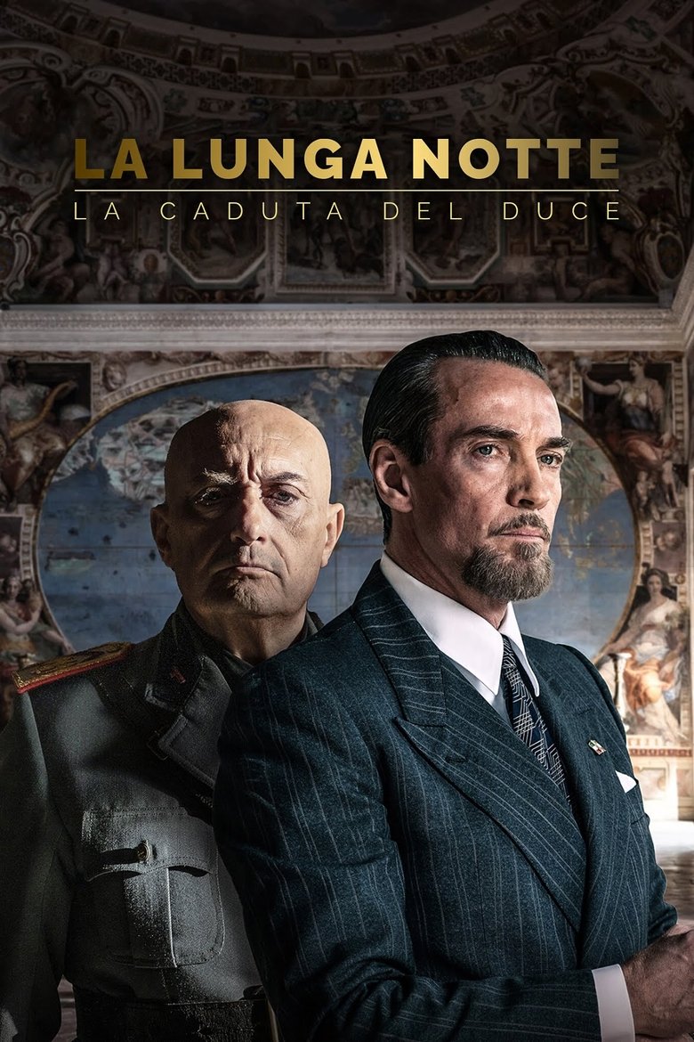 La lunga notte - La caduta del Duce Poster of La lunga notte - La caduta del Duce