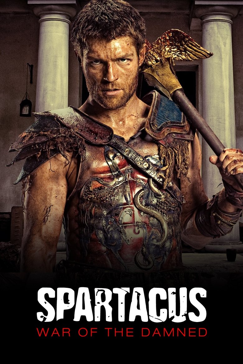 Episodes in Spartacus - War of the Damned - War of the Damned Poster of Episodes in Spartacus - War of the Damned - War of the Damned