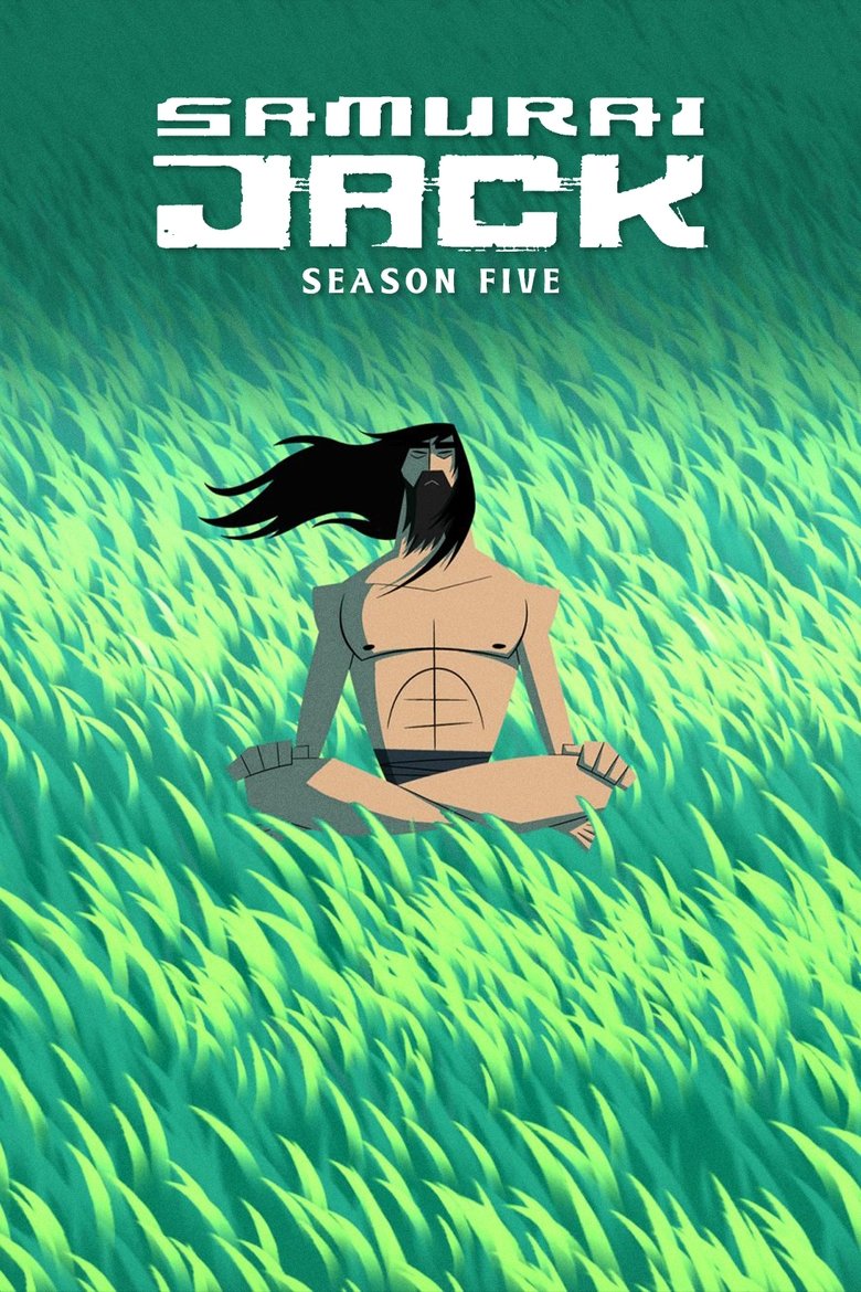 Episodes in Samurai Jack - Season 5 - Season 5 Poster of Episodes in Samurai Jack - Season 5 - Season 5