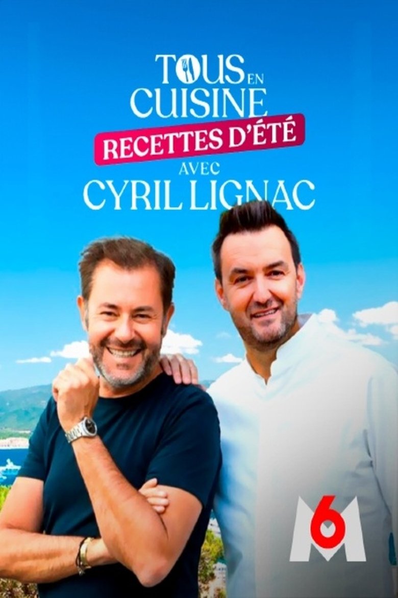 Episodes in Tous En Cuisine Avec Cyril Lignac - Season 7 - Season 7 Poster of Episodes in Tous En Cuisine Avec Cyril Lignac - Season 7 - Season 7