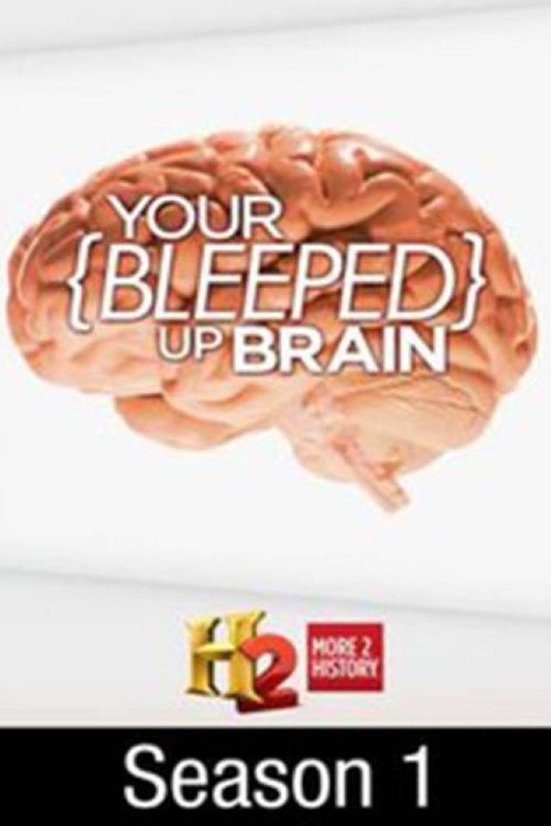Episodes in Your Bleeped Up Brain - Season 1 - Season 1 Poster of Episodes in Your Bleeped Up Brain - Season 1 - Season 1