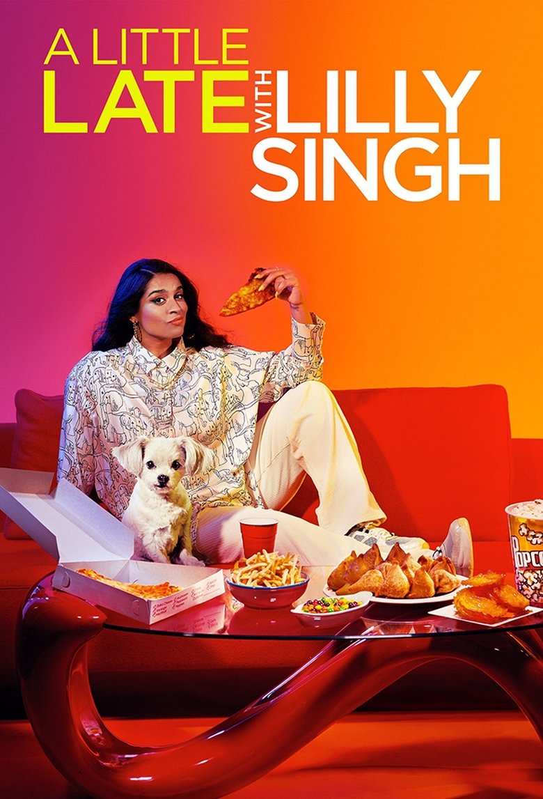 Episodes in A Little Late With Lilly Singh - Season 2 - Season 2 Poster of Episodes in A Little Late With Lilly Singh - Season 2 - Season 2