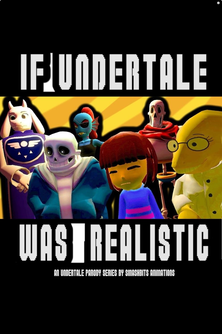If Undertale Was Realistic Poster of If Undertale Was Realistic