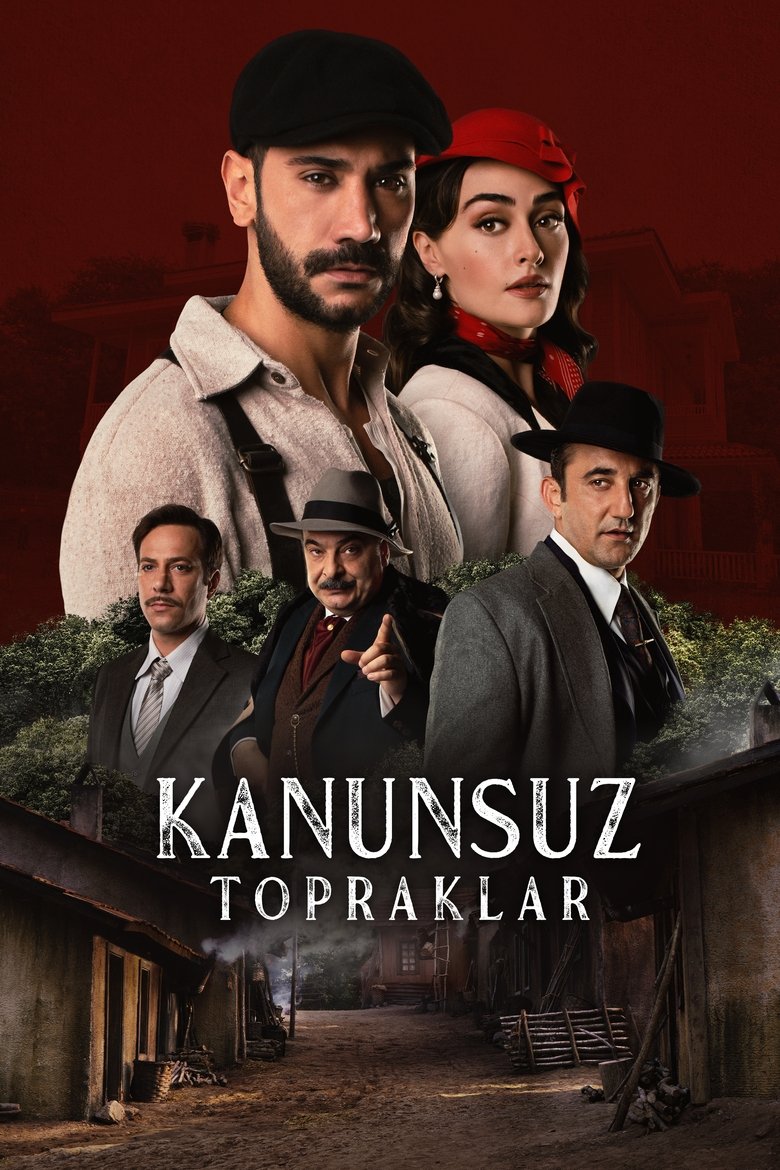 Episodes in Kanunsuz Topraklar - Season 1 - Season 1 Poster of Episodes in Kanunsuz Topraklar - Season 1 - Season 1