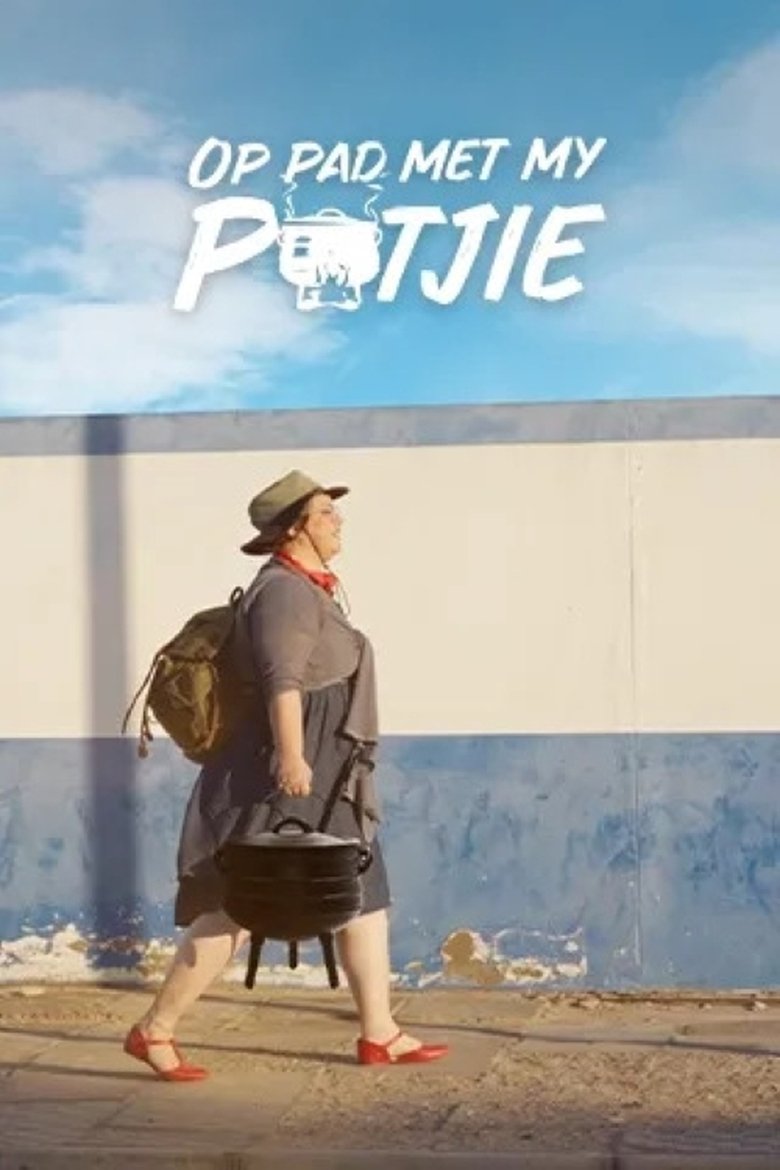 Episodes in Op Pad Met My Potjie - Season 1 - Season 1 Poster of Episodes in Op Pad Met My Potjie - Season 1 - Season 1