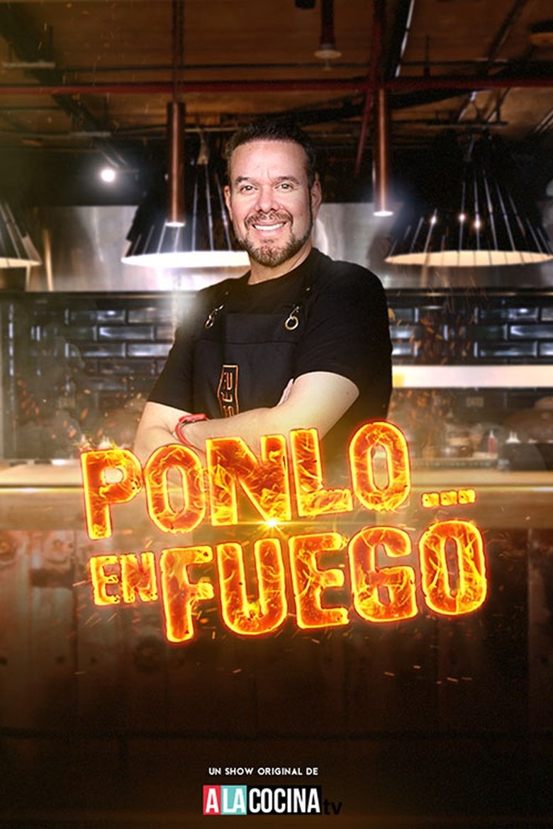 Ponlo en Fuego Poster of Ponlo en Fuego